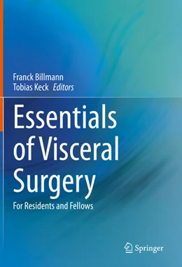 Abbildung von Billmann / Keck | Essentials of Visceral Surgery | 1. Auflage | 2023 | beck-shop.de