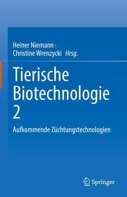 Abbildung von Niemann / Wrenzycki | Biotechnologie bei Nutztieren 2 | 1. Auflage | 2023 | beck-shop.de