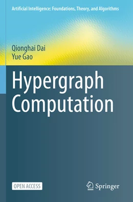 Abbildung von Dai / Gao | Hypergraph Computation | 1. Auflage | 2023 | beck-shop.de