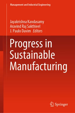 Abbildung von Kandasamy / Sakthivel | Progress in Sustainable Manufacturing | 1. Auflage | 2023 | beck-shop.de