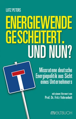 Abbildung von Peters | Energiewende gescheitert. Was nun? | 2. Auflage | 2023 | beck-shop.de