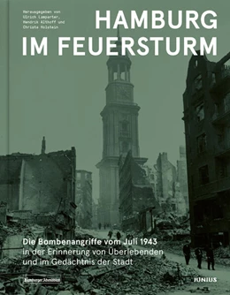 Abbildung von Lamparter / Althoff | Hamburg im Feuersturm | 1. Auflage | 2023 | beck-shop.de