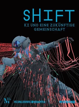 Abbildung von SHIFT. KI und eine zukünftige Gemeinschaft | 1. Auflage | 2023 | beck-shop.de