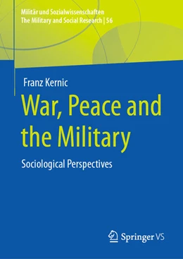 Abbildung von Kernic | War, Peace and the Military | 1. Auflage | 2023 | beck-shop.de