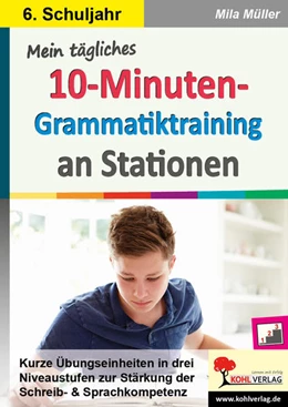 Abbildung von Müller | Mein tägliches 10-Minuten-Grammatik-Training an Stationen / Klasse 6 | 1. Auflage | 2023 | beck-shop.de