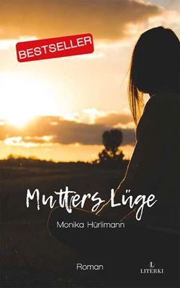 Abbildung von Hürlimann | Mutters Lüge | 4. Auflage | 2021 | beck-shop.de