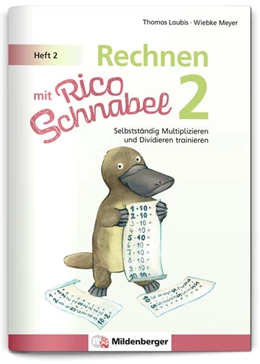 Abbildung von Meyer / Laubis | Rechnen mit Rico Schnabel 2, Heft 2 - Selbstständig das Multiplizieren und Dividieren trainieren | 2. Auflage | 2025 | beck-shop.de