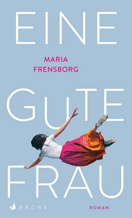 Abbildung von Frensborg | Eine gute Frau | 1. Auflage | 2023 | beck-shop.de