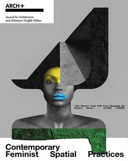 Abbildung von Arch | ARCH+ Contemporary Feminist Spatial Practices | 1. Auflage | 2023 | beck-shop.de