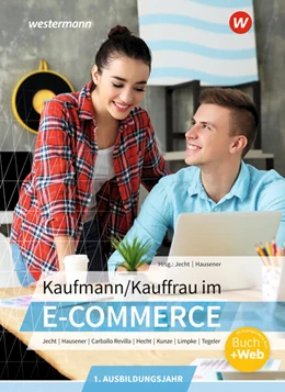 Abbildung von Jecht / Hausener-Witkovsky | Kaufmann/Kauffrau im E-Commerce. 1. Ausbildungsjahr: Schulbuch | 3. Auflage | 2023 | beck-shop.de