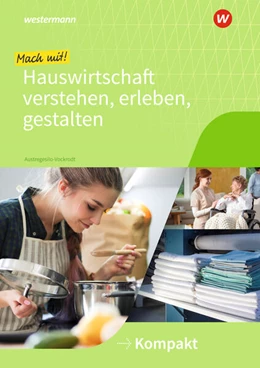 Abbildung von Austregesilo | Mach mit! Hauswirtschaft verstehen, erleben, gestalten. Kompakt: Arbeitsheft | 1. Auflage | 2023 | beck-shop.de