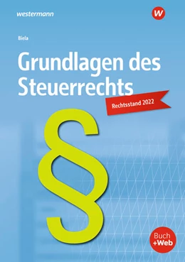 Abbildung von Biela | Grundlagen des Steuerrechts. Schulbuch | 18. Auflage | 2023 | beck-shop.de