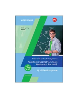 Abbildung von Schilling / Helling | Mathematik für Berufliche Gymnasien Niedersachsen. Qualifikationsphase - Analytische Geometrie, Lineare Algebra und Stochastik: Lösungen | 3. Auflage | 2023 | beck-shop.de