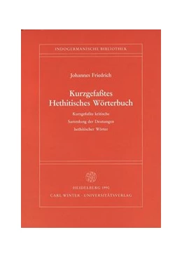 Abbildung von Friedrich | Kurzgefasstes Hethitisches Wörterbuch | 1. Auflage | 1991 | beck-shop.de