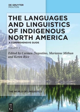 Abbildung von Dagostino / Mithun | The Languages and Linguistics of Indigenous North America | 1. Auflage | 2023 | 13.2 | beck-shop.de