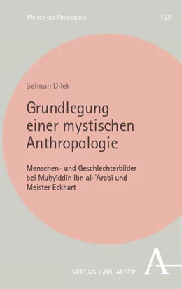 Abbildung von Dilek | Grundlegung einer mystischen Anthropologie | 1. Auflage | 2023 | 22 | beck-shop.de