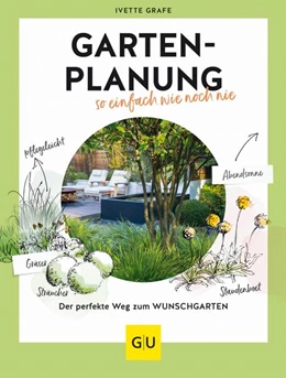 Abbildung von Grafe | Gartenplanung so einfach wie noch nie | 1. Auflage | 2023 | beck-shop.de