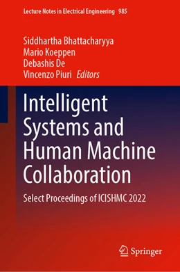 Abbildung von Bhattacharyya / Koeppen | Intelligent Systems and Human Machine Collaboration | 1. Auflage | 2023 | beck-shop.de
