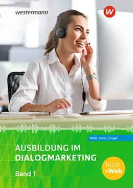 Abbildung von Weiß / Kleer | Ausbildung im Dialogmarketing 1. Schulbuch | 7. Auflage | 2023 | beck-shop.de