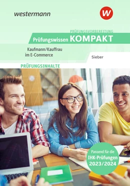 Abbildung von Sieber | Prüfungsvorbereitung Prüfungswissen KOMPAKT - Kaufmann/Kauffrau im E-Commerce | 3. Auflage | 2023 | beck-shop.de