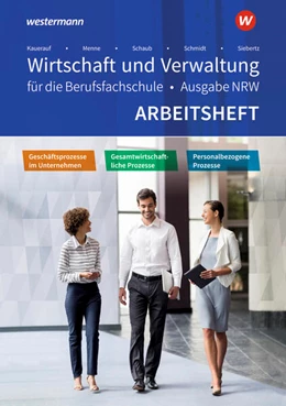 Abbildung von Menne / Schmidt | Wirtschaft und Verwaltung für die Berufsfachschule. Arbeitsheft. NRW Nordrhein-Westfalen | 5. Auflage | 2023 | beck-shop.de