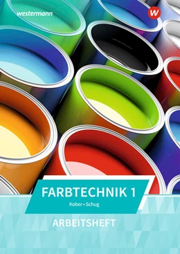 Abbildung von Kober / Schug | Farbtechnik 1 Arbeitsheft | 7. Auflage | 2023 | beck-shop.de