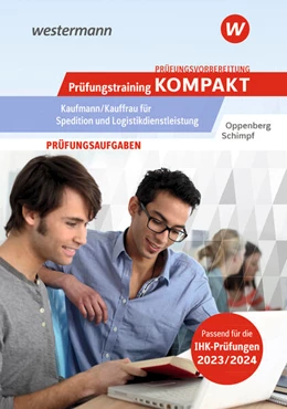 Abbildung von Schimpf / Oppenberg | Prüfungsvorbereitung Prüfungstraining KOMPAKT - Kaufmann/Kauffrau für Spedition und Logistikdienstleistung | 1. Auflage | 2023 | beck-shop.de