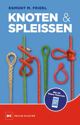 Abbildung von Friedl | Knoten und Spleißen | 8. Auflage | 2023 | beck-shop.de