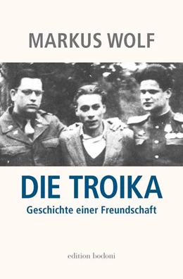 Abbildung von Wolf | Die Troika | 1. Auflage | 2023 | beck-shop.de