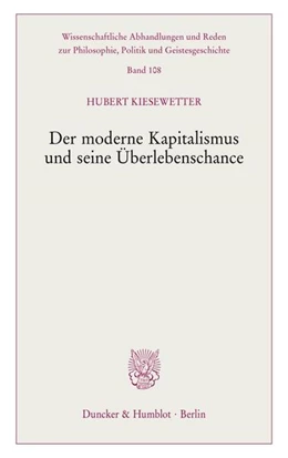 Abbildung von Kiesewetter | Der moderne Kapitalismus und seine Überlebenschance | 1. Auflage | 2023 | beck-shop.de