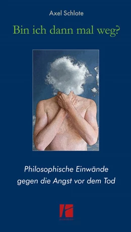 Abbildung von Schlote | Bin ich dann mal weg? | 1. Auflage | 2023 | beck-shop.de