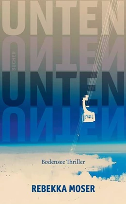 Abbildung von Moser | UNTEN | 1. Auflage | 2023 | beck-shop.de