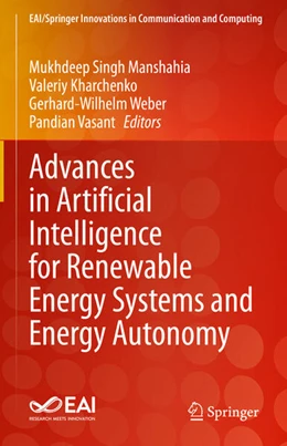 Abbildung von Manshahia / Kharchenko | Advances in Artificial Intelligence for Renewable Energy Systems and Energy Autonomy | 1. Auflage | 2023 | beck-shop.de