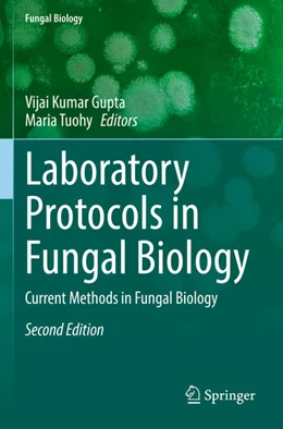 Abbildung von Gupta / Tuohy | Laboratory Protocols in Fungal Biology | 2. Auflage | 2023 | beck-shop.de