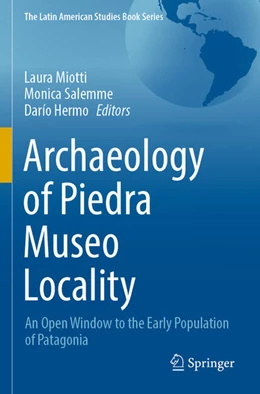 Abbildung von Miotti / Salemme | Archaeology of Piedra Museo Locality | 1. Auflage | 2023 | beck-shop.de