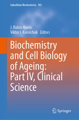 Abbildung von Harris / Korolchuk | Biochemistry and Cell Biology of Ageing: Part IV, Clinical Science | 1. Auflage | 2023 | 103 | beck-shop.de