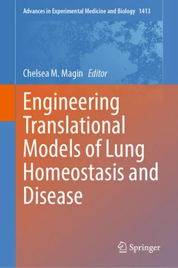 Abbildung von Magin | Engineering Translational Models of Lung Homeostasis and Disease | 1. Auflage | 2023 | 1413 | beck-shop.de