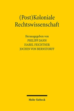 Abbildung von Dann / Feichtner | (Post)Koloniale Rechtswissenschaft | 1. Auflage | 2023 | beck-shop.de