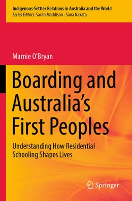 Abbildung von O’Bryan | Boarding and Australia's First Peoples | 1. Auflage | 2023 | 3 | beck-shop.de