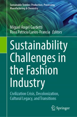 Abbildung von Gardetti / Larios-Francia | Sustainability Challenges in the Fashion Industry | 1. Auflage | 2023 | beck-shop.de