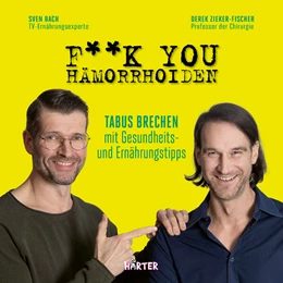 Abbildung von Bach / Zieker-Fischer | F**k you Hämorrhoiden | 1. Auflage | 2023 | beck-shop.de