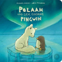 Abbildung von Engler | Polaah und der einsame Pinguin | 1. Auflage | 2022 | beck-shop.de