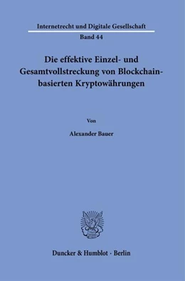 Abbildung von Bauer | Die effektive Einzel- und Gesamtvollstreckung von Blockchain-basierten Kryptowährungen. | 1. Auflage | 2023 | beck-shop.de