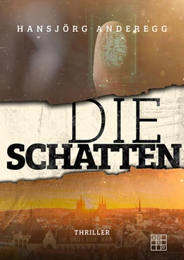 Abbildung von Anderegg | Die Schatten | 1. Auflage | 2023 | beck-shop.de
