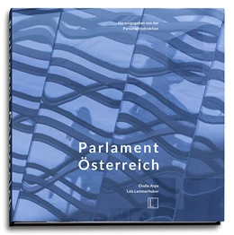 Abbildung von Lammerhuber / Parlamentsdirektion | Parlament Österreich | 1. Auflage | 2023 | beck-shop.de