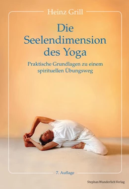 Abbildung von Grill | Die Seelendimension des Yoga | 7. Auflage | 2023 | beck-shop.de