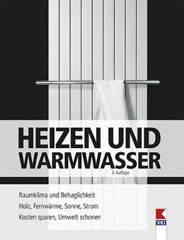 Abbildung von Müller / Verein für Konsumenteninformation | Heizen & Warmwasser | 3. Auflage | 2023 | beck-shop.de