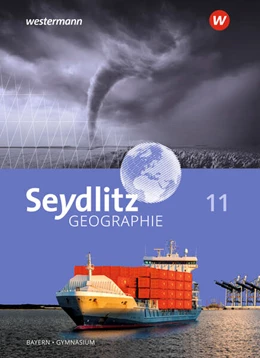 Abbildung von Döringer / Göller | Seydlitz Geographie 11. Schulbuch. Für Gymnasien in Bayern | 1. Auflage | 2023 | beck-shop.de