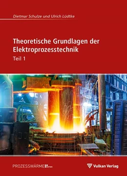 Abbildung von Lüdtke / Schulze | Theoretische Grundlagen der Elektroprozesstechnik Teil 1 | 1. Auflage | 2023 | beck-shop.de