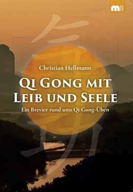 Abbildung von Hellmann | Qi Gong mit Leib und Seele | 1. Auflage | 2023 | beck-shop.de